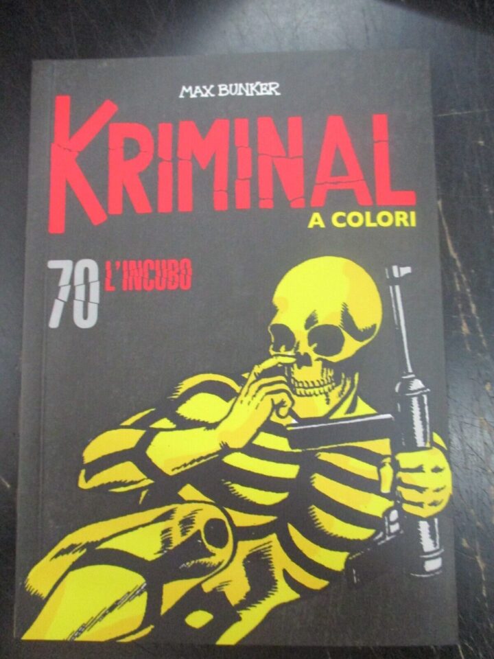Kriminal A Colori N° 70 + Figurine - Ed. Gazzetta Dello Sport - Magnus & Bunker
