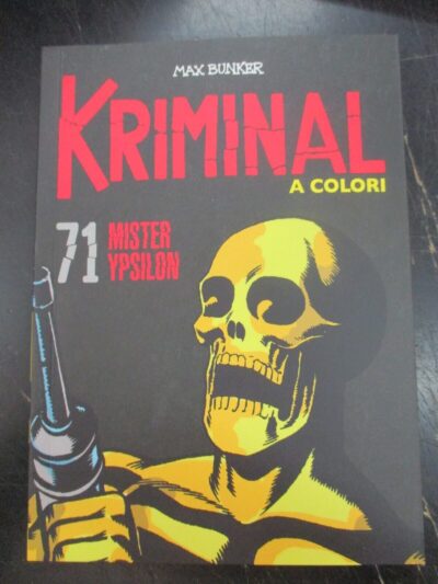 Kriminal A Colori N° 71 + Figurine - Ed. Gazzetta Dello Sport - Magnus & Bunker