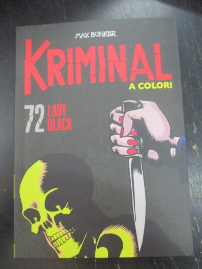 Kriminal A Colori N° 72 + Figurine - Ed. Gazzetta Dello Sport - Magnus & Bunker