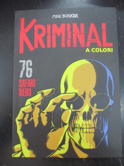 Kriminal A Colori N° 76 + Figurine - Ed. Gazzetta Dello Sport - Magnus & Bunker