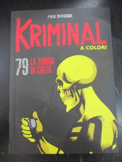 Kriminal A Colori N° 79 + Figurine - Ed. Gazzetta Dello Sport - Magnus & Bunker