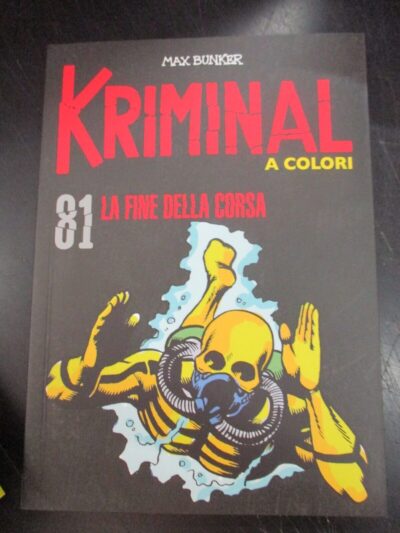 Kriminal A Colori N° 81 + Figurine - Ed. Gazzetta Dello Sport - Magnus & Bunker