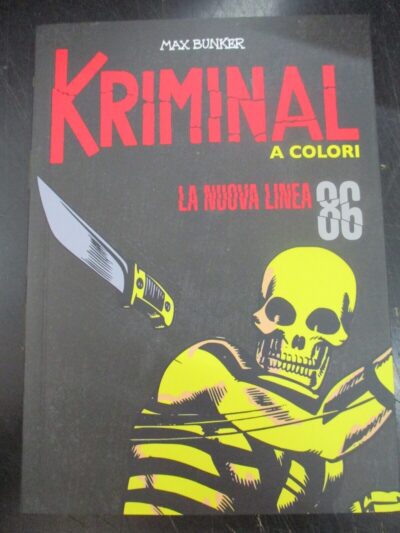 Kriminal A Colori N° 86 + Figurine - Ed. Gazzetta Dello Sport - Magnus & Bunker