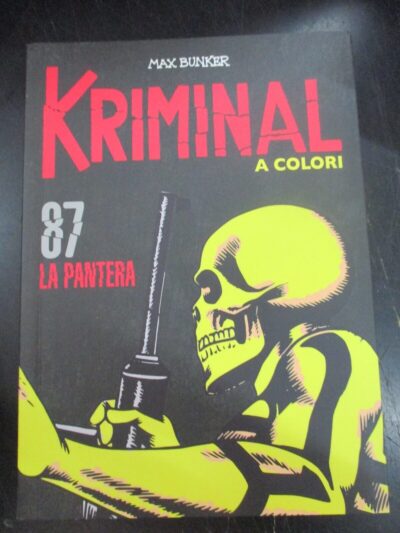 Kriminal A Colori N° 87 + Figurine - Ed. Gazzetta Dello Sport - Magnus & Bunker