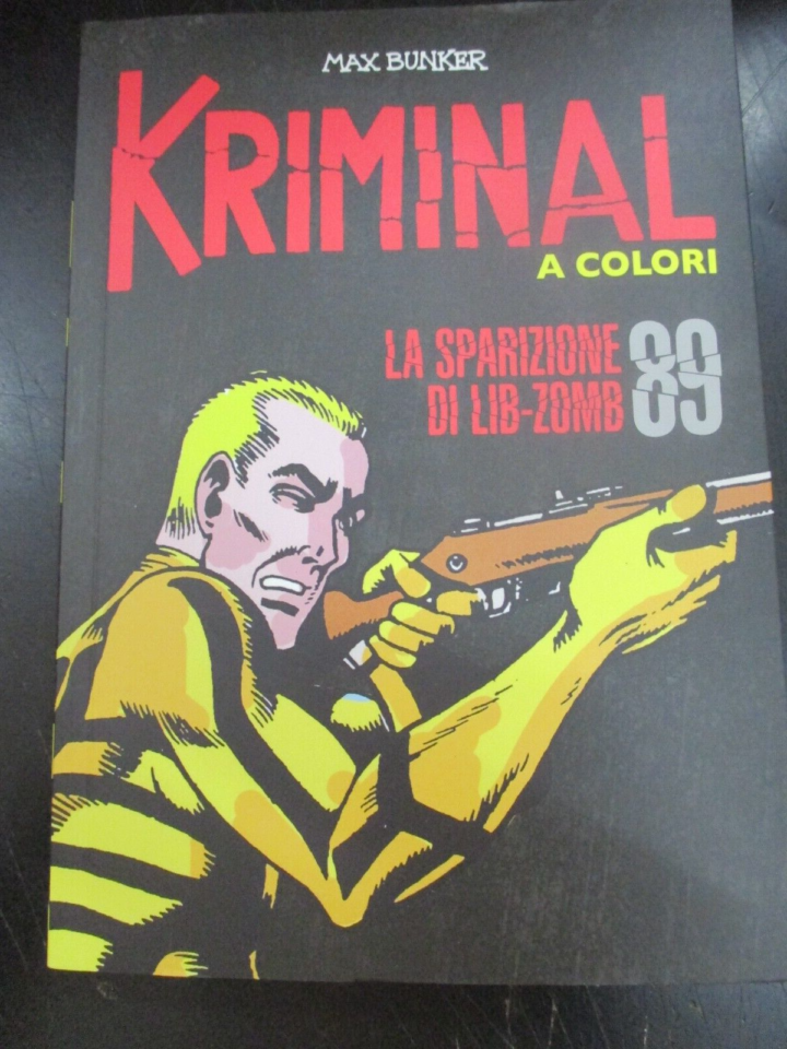 Kriminal A Colori N° 89 + Figurine - Ed. Gazzetta Dello Sport - Magnus & Bunker