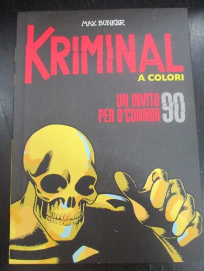 Kriminal A Colori N° 90 + Figurine - Ed. Gazzetta Dello Sport - Magnus & Bunker