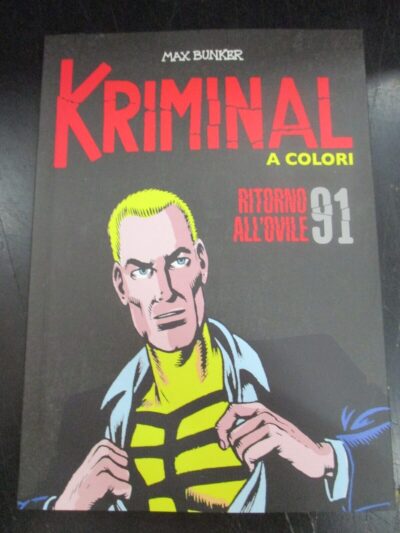 Kriminal A Colori N° 91 + Figurine - Ed. Gazzetta Dello Sport - Magnus & Bunker