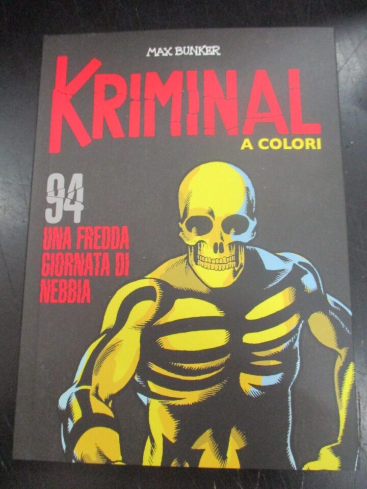 Kriminal A Colori N° 94 + Figurine - Ed. Gazzetta Dello Sport - Magnus & Bunker