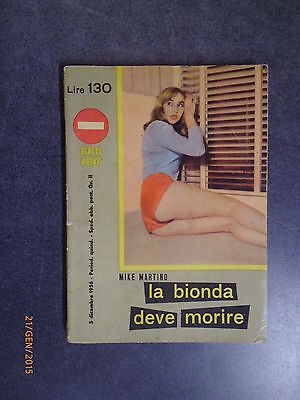 La Bionda Deve Morire - Mike Martino - Ed. E.p.a. - 1956