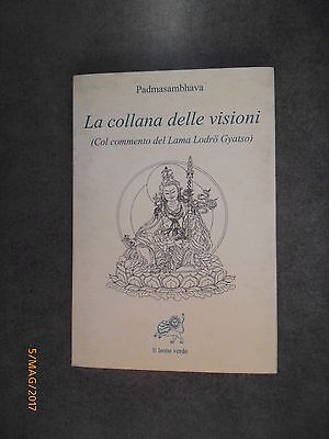 La Collana Delle Visioni - Padmasambhava - Ed. Il Leone Verde - 1998