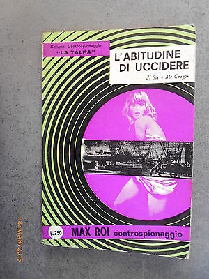 L'abitudine Di Uccidere - Steve Mc Gregor - 1966 - Ed. A.g.p.
