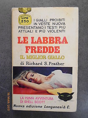 Le Labbra Fredde - Richard S. Prather - 1966 - Ed. Longanesi