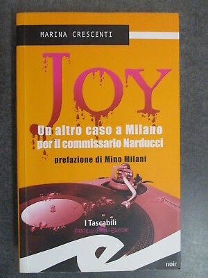 Marina Crescenti - Joy - Commissario Narducci - Fratelli Frilli Ed.2008