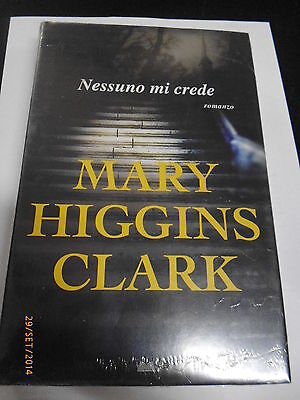 Mary Higgins Clark - Nessuno Mi Crede - Mondolibri