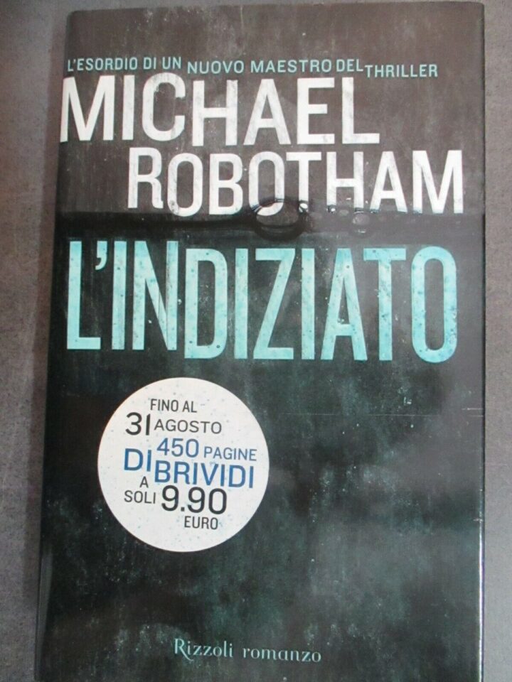 Michael Robotham - L'indiziato - Rizzoli 2004