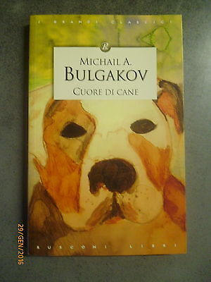 Michail A. Bulgakov - Cuore Di Cane - Rusconi - Offerta!