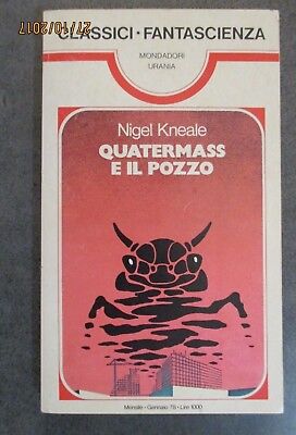 Nigel Kneale - Quatermass E Il Pozzo - Classici Fantascienza Mondadori 10 - 1978