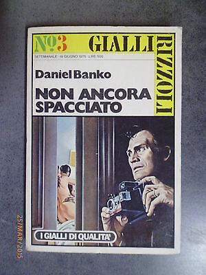 Non Ancora Spacciato - Daniel Banko - 1975 - Ed. Rizzoli