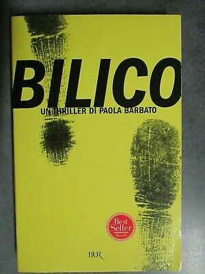 Paola Barbato - Bilico - Rizzoli 2007