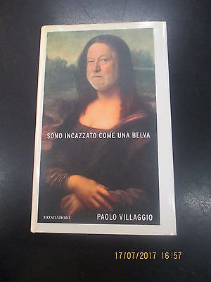 Paolo Villaggio - Sono Incazzato Come Una Belva - Ed. Mondadori - 2004