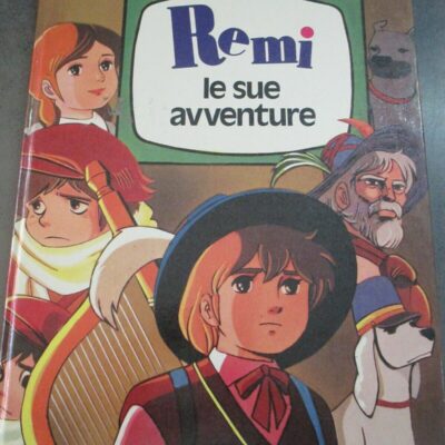 Remi Le Sue Avventure - Eri Junior 1979 - Cartonato
