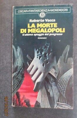 Roberto Vacca - La Morte Di Megalopoli - Oscar Fantascienza N° 538 - 1974
