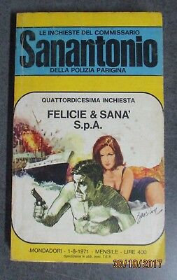 Sanantonio - Felicie & Sanà S.p.a. - 1971 - Ed. Mondadori - 14a Inchiesta
