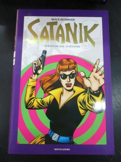 Satanik N° 17 - Magnus & Bunker - Ed. Mondadori 2011 - Offerta!