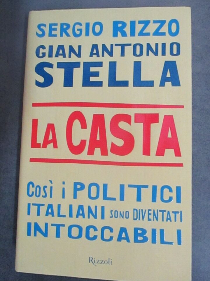 Sergio Rizzo - Gian Antonio Stella - La Casta - Rizzoli 2007 Settima Edizione