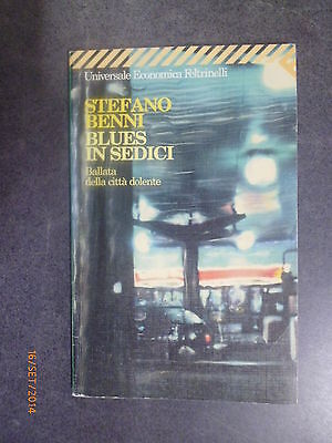 Stefano Benni - Blues In Sedici - Ed. Feltrinelli - 1998