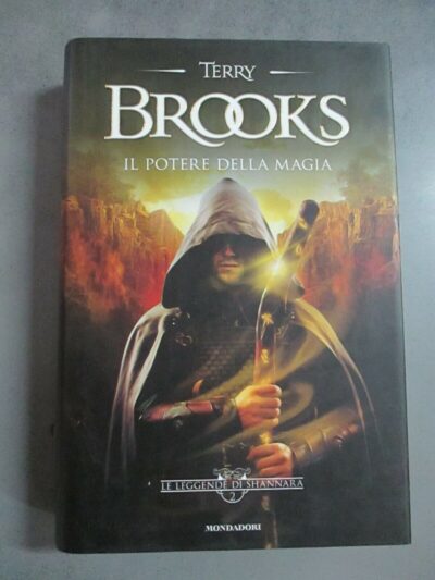 Terry Brooks - Il Potere Della Magia - Mondadori 2012