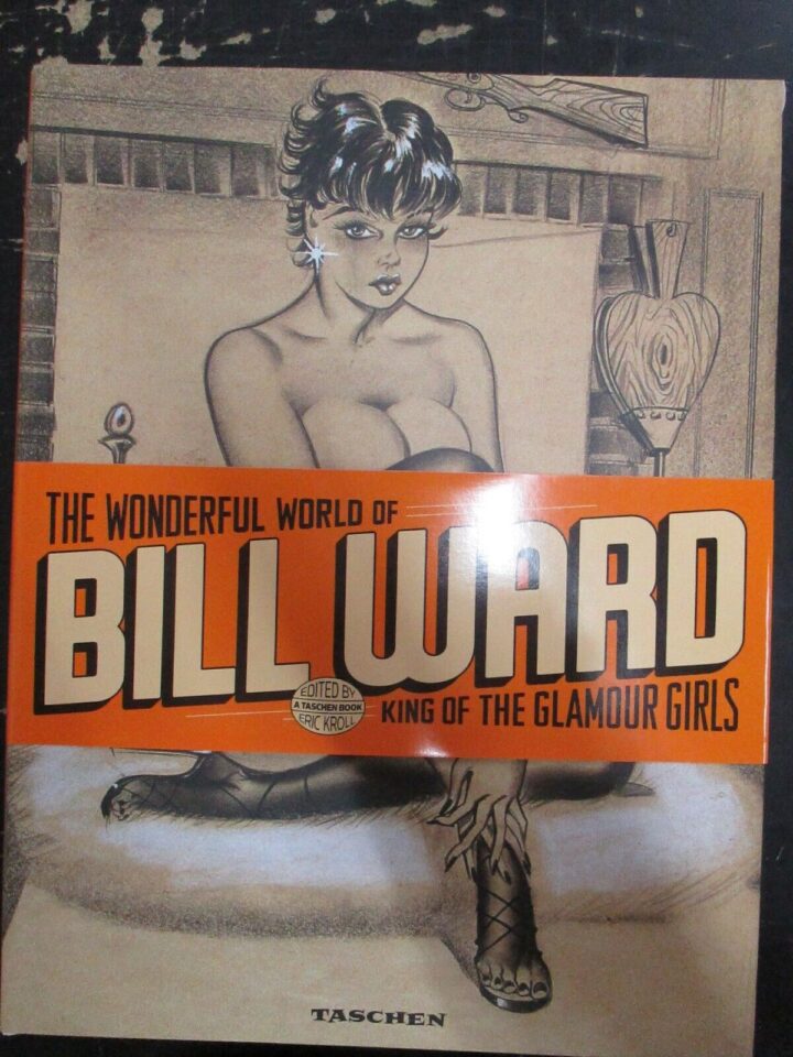 The Wonderful World Of Bill Ward - Taschen - Offerta!