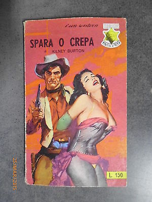 Thrillers Western Serie D'oro N° 3 - Spara O Crepa - 1958 - Ed. Mario Raffi