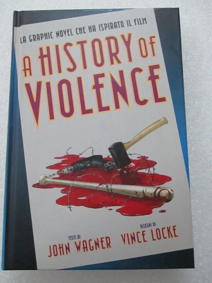 A History Of Violence - Panini Comics 2011 - Volume Cartonato