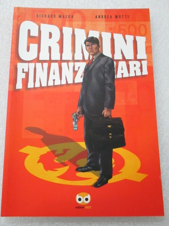 Crimini Finanziari - Ed. Bd 2008 - Volume Brossurato