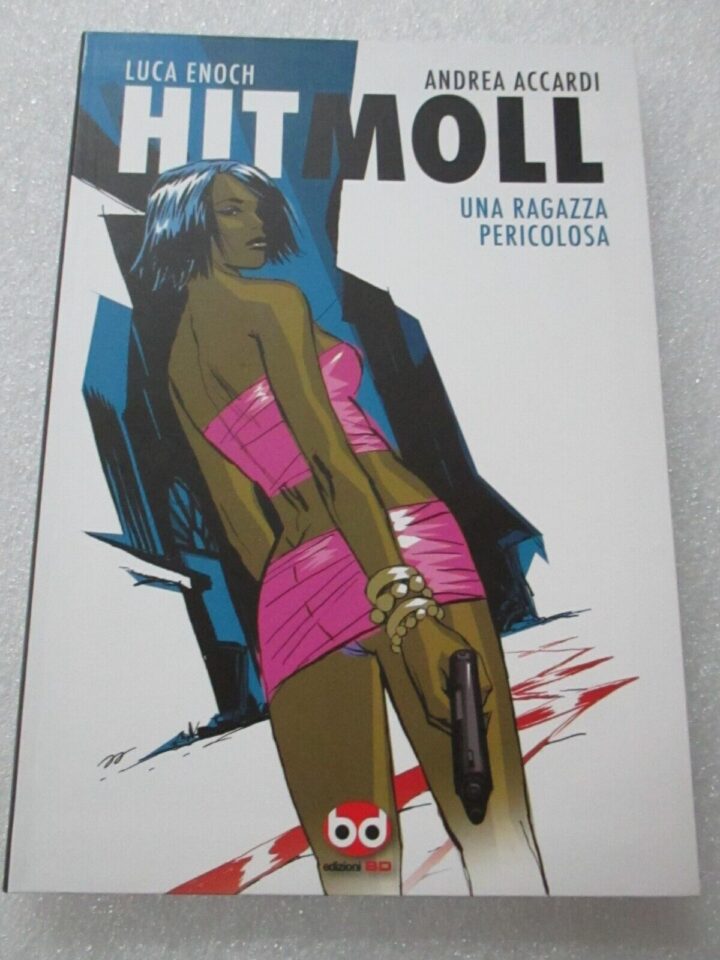 Hit Moll - Enoch/accardi- Ed. Bd 2011 - Volume Cartonato