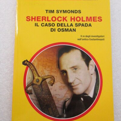 Il Giallo Mondadori 40 - Sherlock Holmes Il Caso Della Spada Di Osman