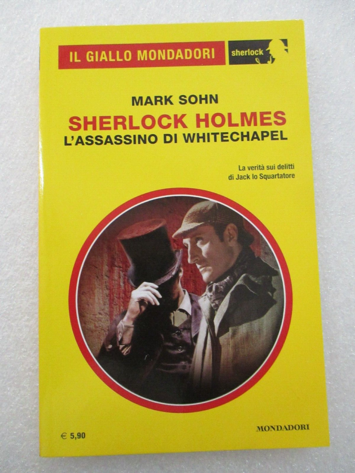 Il Giallo Mondadori 47 - Sherlock Holmes L'assassino Di Whitechapel