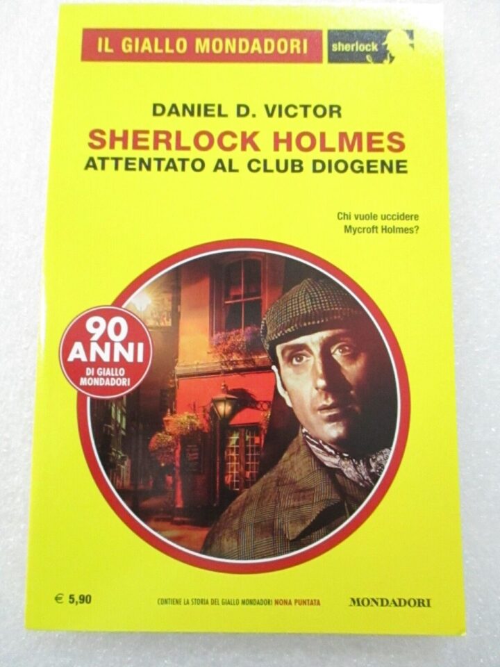 Il Giallo Mondadori 61 - Sherlock Holmes Attentato Al Club Diogene