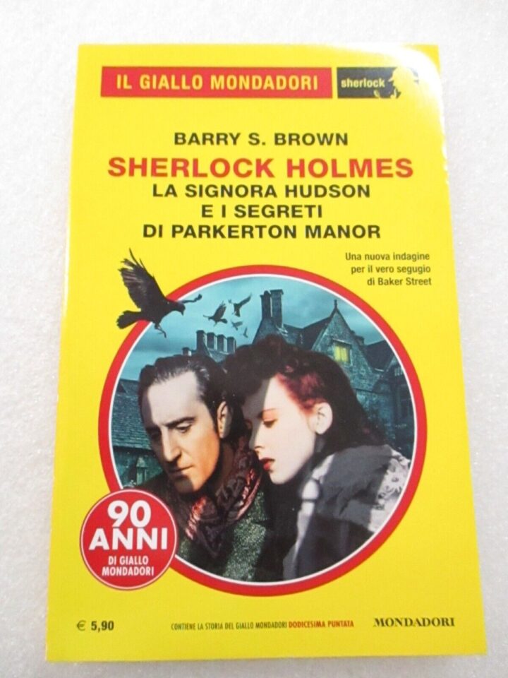 Il Giallo Mondadori 64 - Sherlock Holmes La Signora Hudson E I Segreti Di Parken