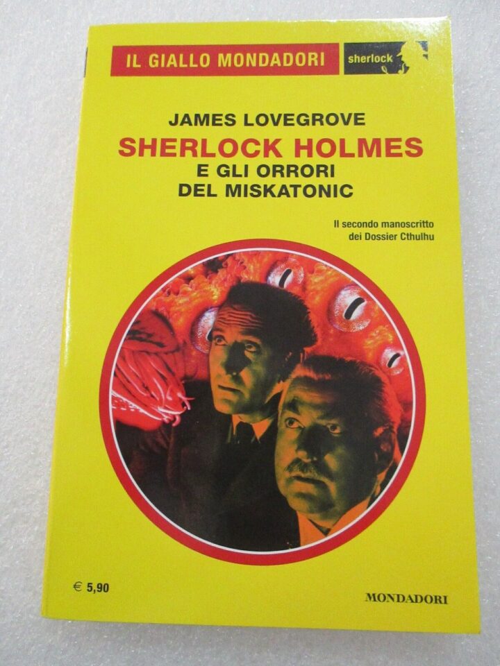 Il Giallo Mondadori 82 - Sherlock Holmes E Gli Orrori Del Miskatonic