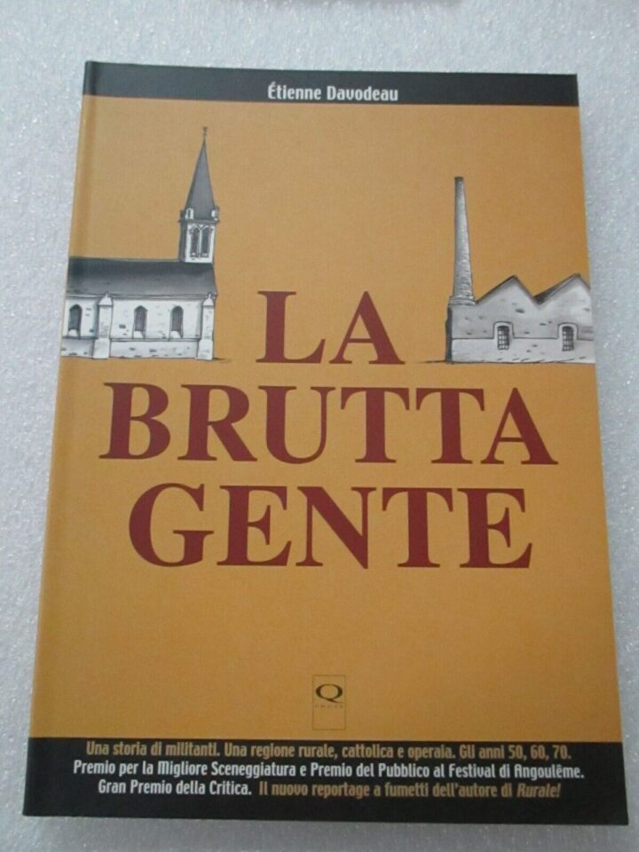 La Brutta Gente - Etienne Davodeau - Q Press 2008 - Volume Brossurato