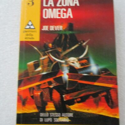 La Zona Omega - Joe Dever - Librogame Guerrieri Della Strada