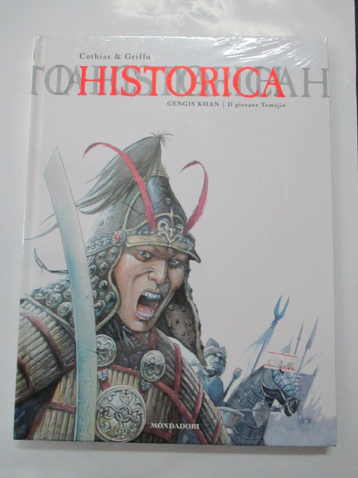 Historica N° 10 Gengis Khan Il Giovane Temujin - Mondadori