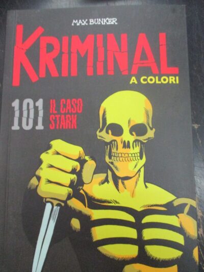 Kriminal A Colori N° 101 + Figurine - Ed. Gazzetta Dello Sport - Magnus & Bunker