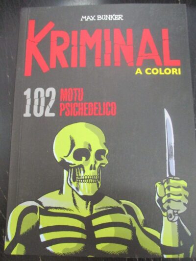 Kriminal A Colori N° 102 + Figurine - Ed. Gazzetta Dello Sport - Magnus & Bunker