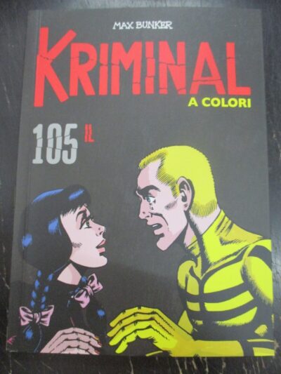 Kriminal A Colori N° 105 + Figurine - Ed. Gazzetta Dello Sport - Magnus & Bunker