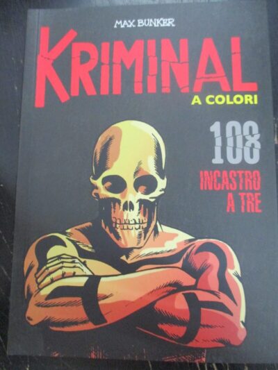 Kriminal A Colori N° 108 - Ed. Gazzetta Dello Sport - Magnus & Bunker