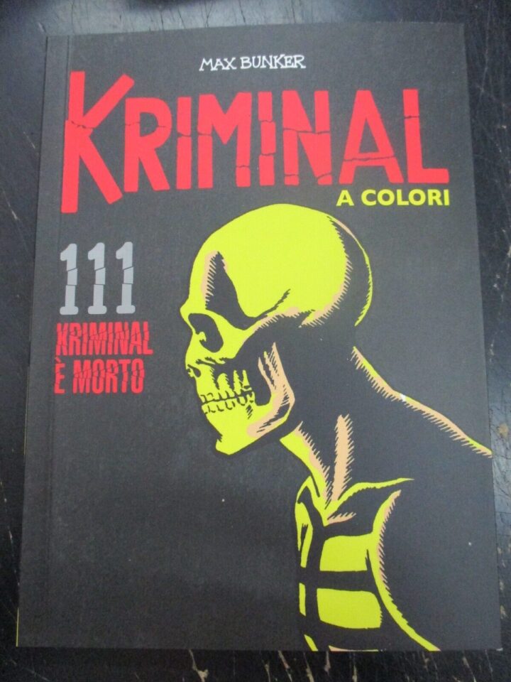 Kriminal A Colori N° 111 - Ed. Gazzetta Dello Sport - Magnus & Bunker