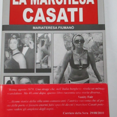 Mariateresa Fiumano' - La Marchesa Casati - Ed. Anordest 2010